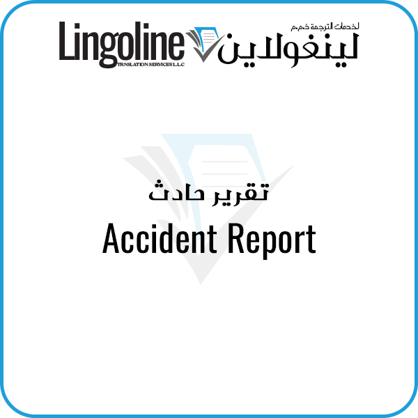 Accident Report Translation | Legal Translation Company in Dubai