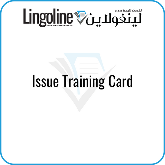 Issue Training Card | Driving License Translation Abu Dhabi | Lingoline