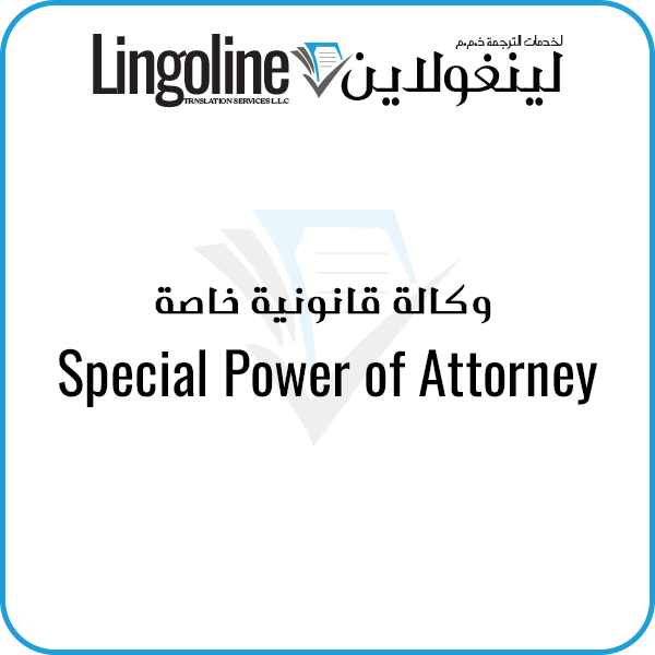 Special Power of Attorney | Lingoline Legal Translation Company in Dubai